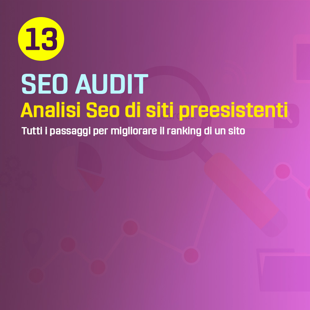 SEO (Search Engine Optimization) Audit: l'analisi di un sito web per la SEO